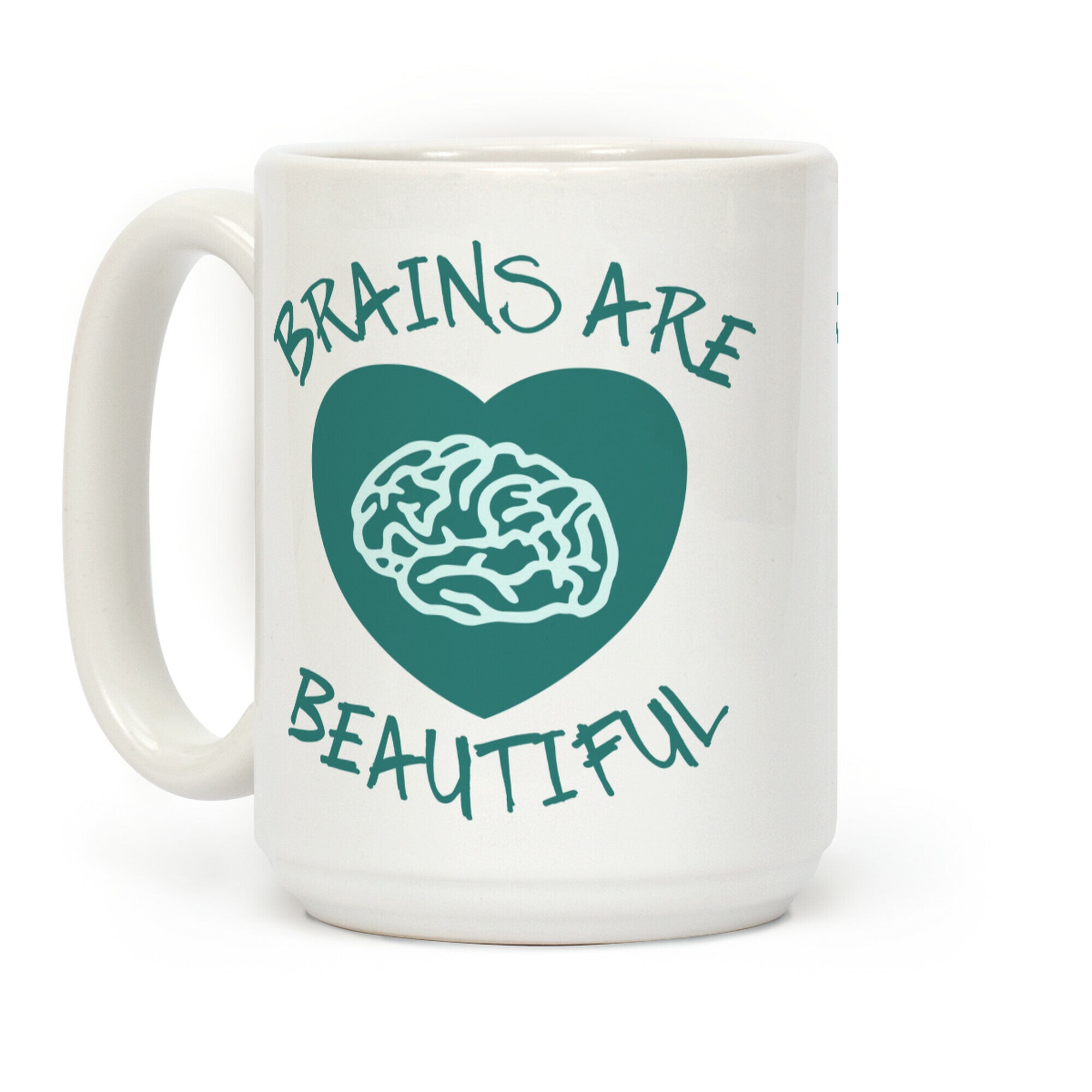 Brains Are Beautiful Coffee Mug