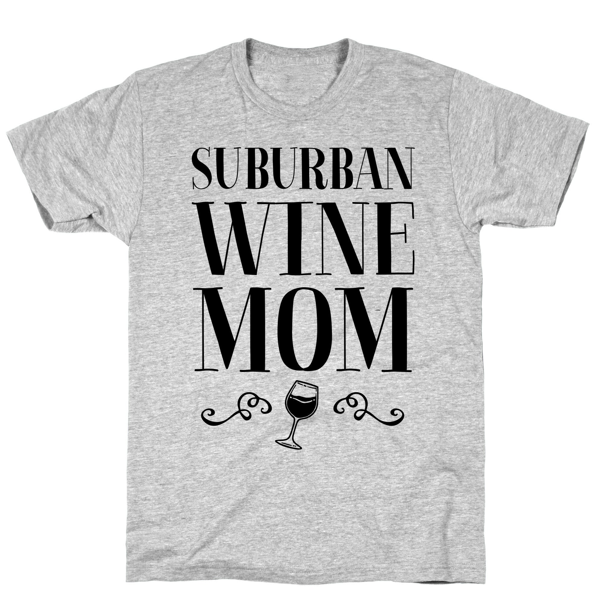 Suburban Wine Mom T-Shirt