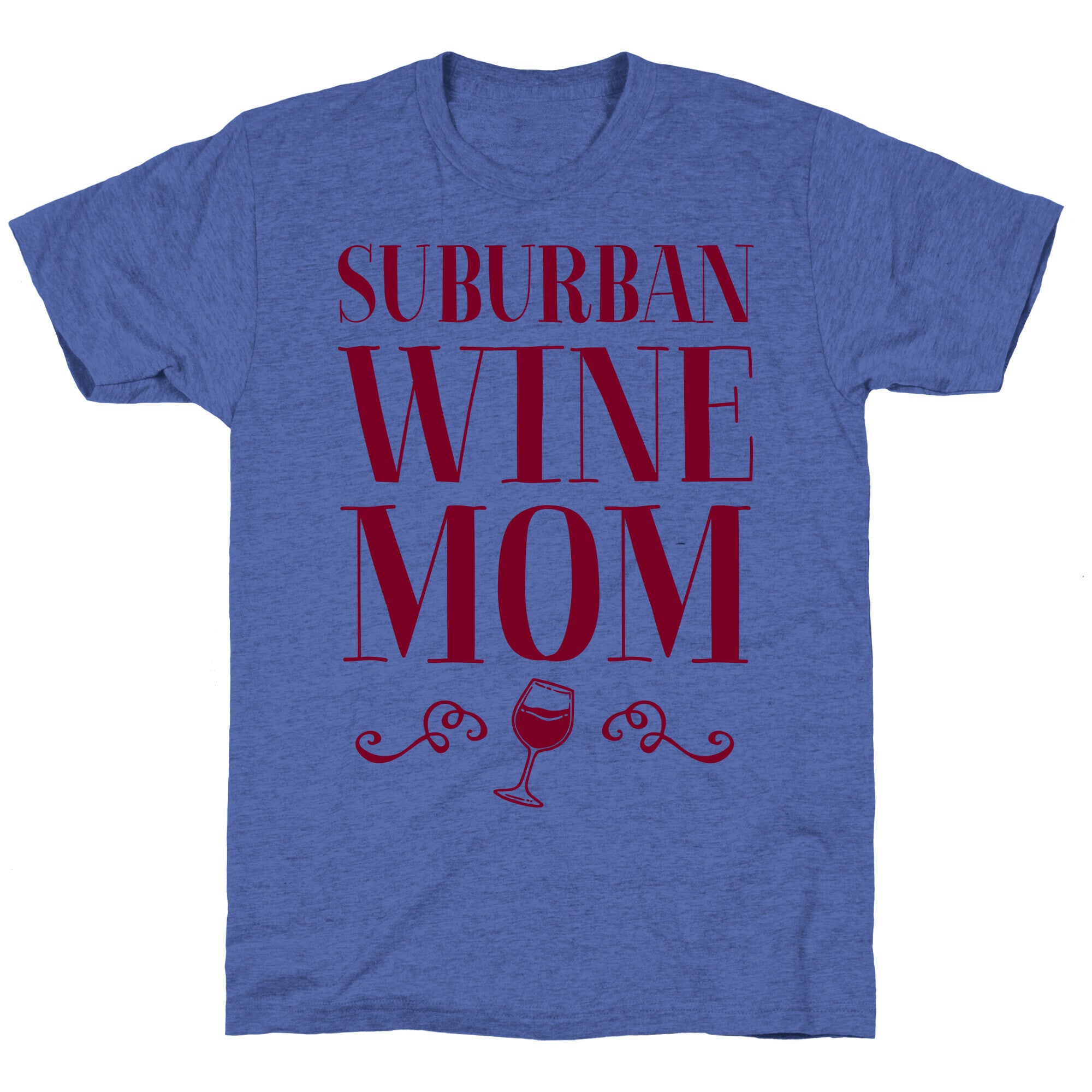 Suburban Wine Mom Unisex Triblend Tee