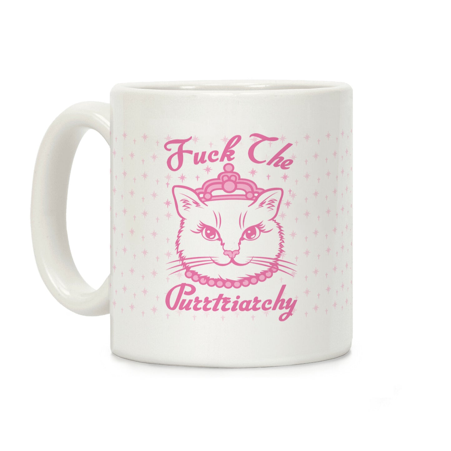 Fuck The Purrtriarchy Coffee Mug
