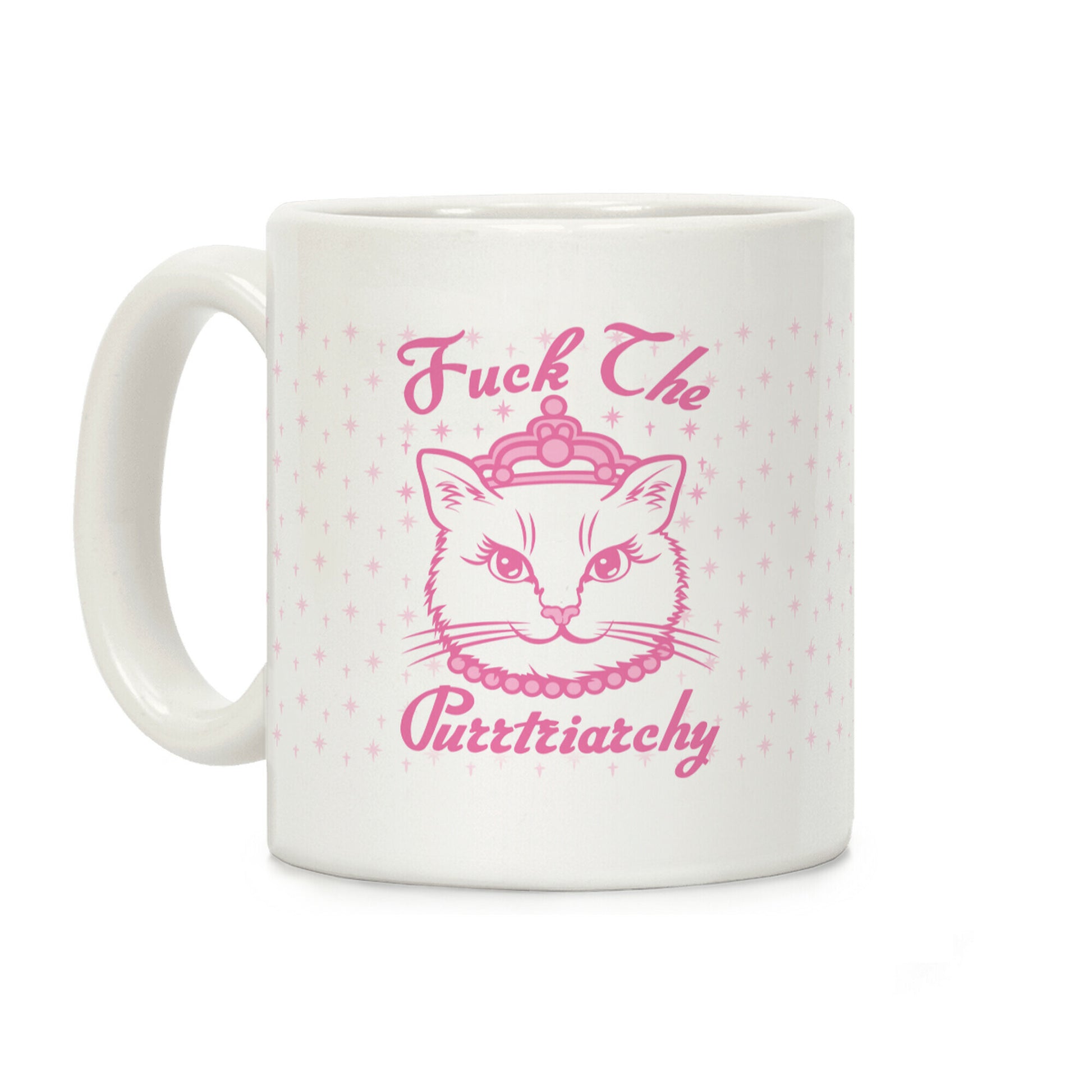 Fuck The Purrtriarchy Coffee Mug