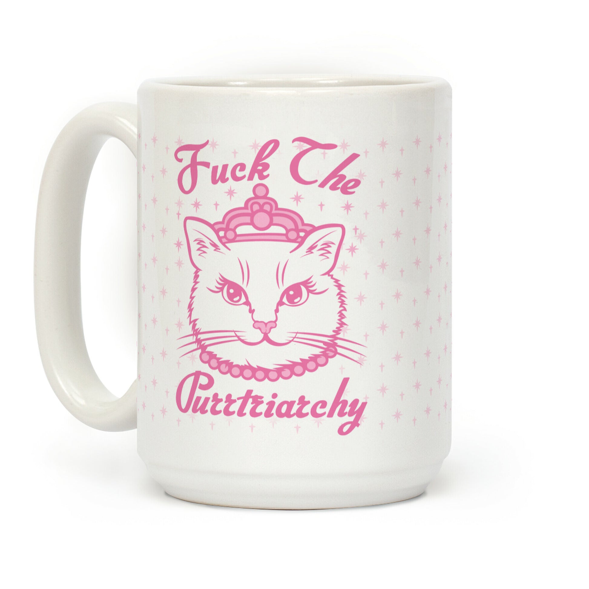 Fuck The Purrtriarchy Coffee Mug