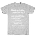 Masturdating Definition T-Shirt