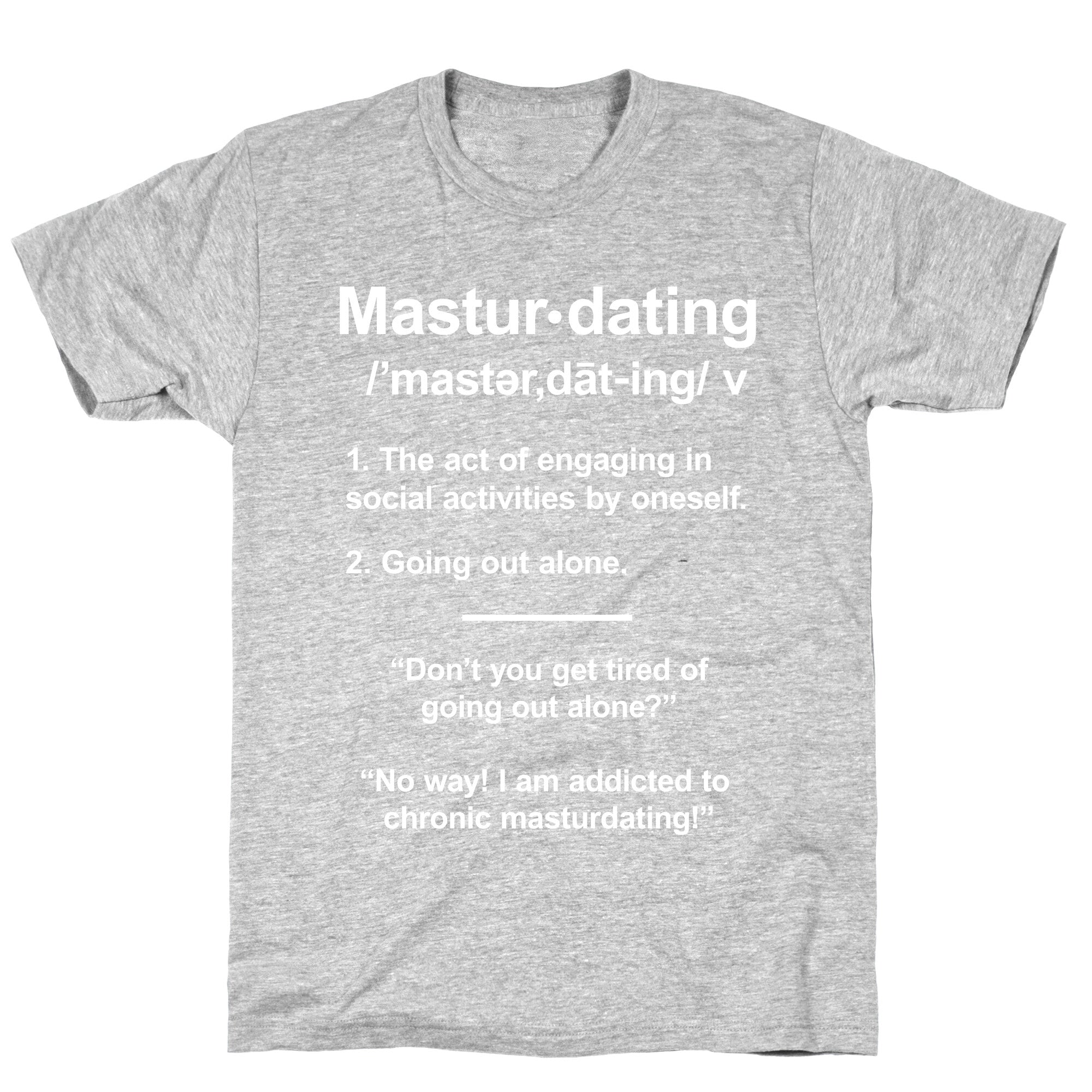Masturdating Definition T-Shirt