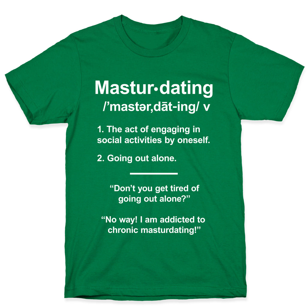 Masturdating Definition T-Shirt