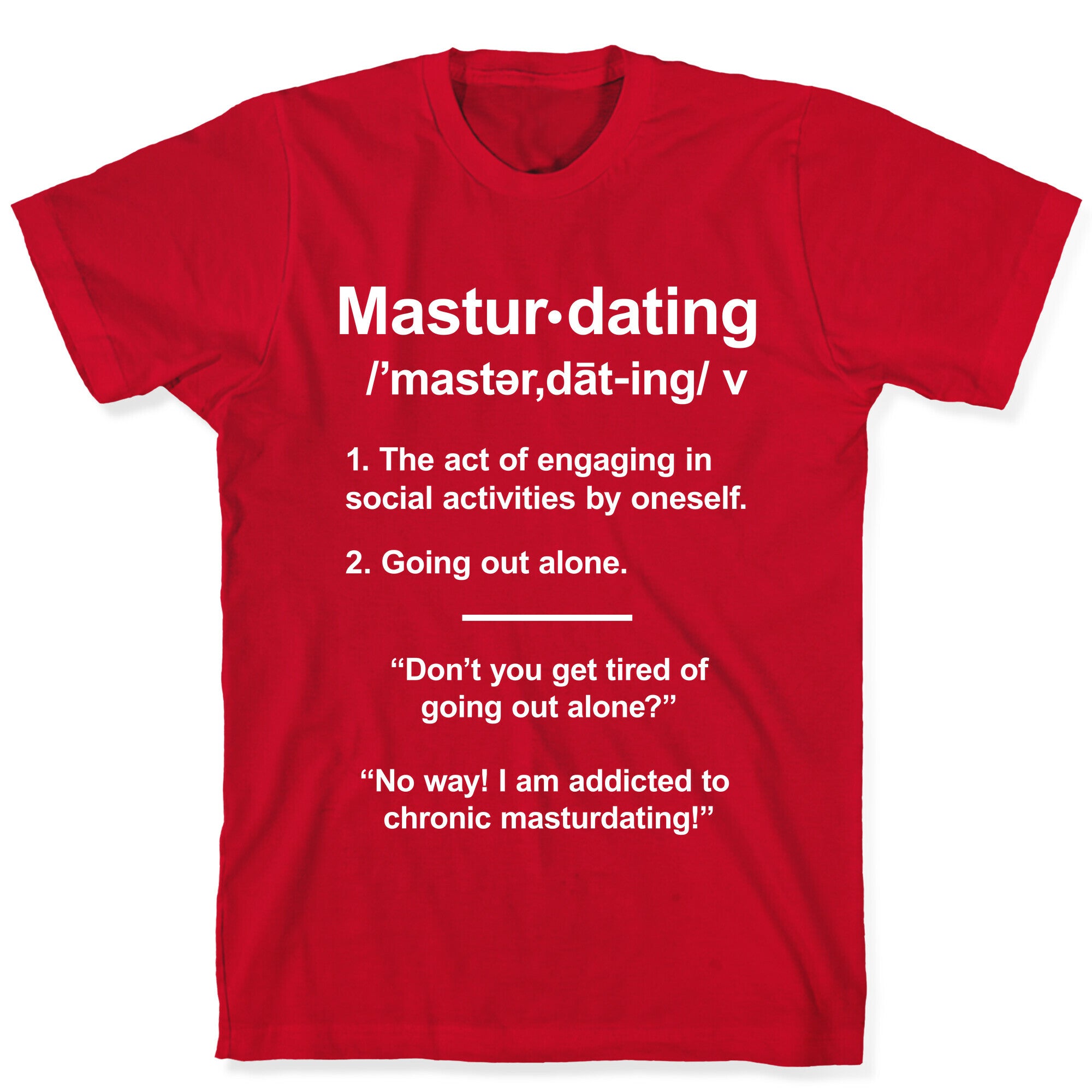 Masturdating Definition T-Shirt