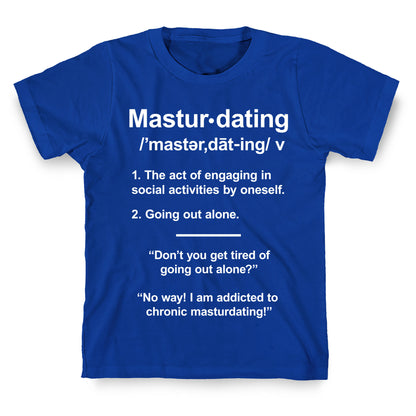 Masturdating Definition T-Shirt