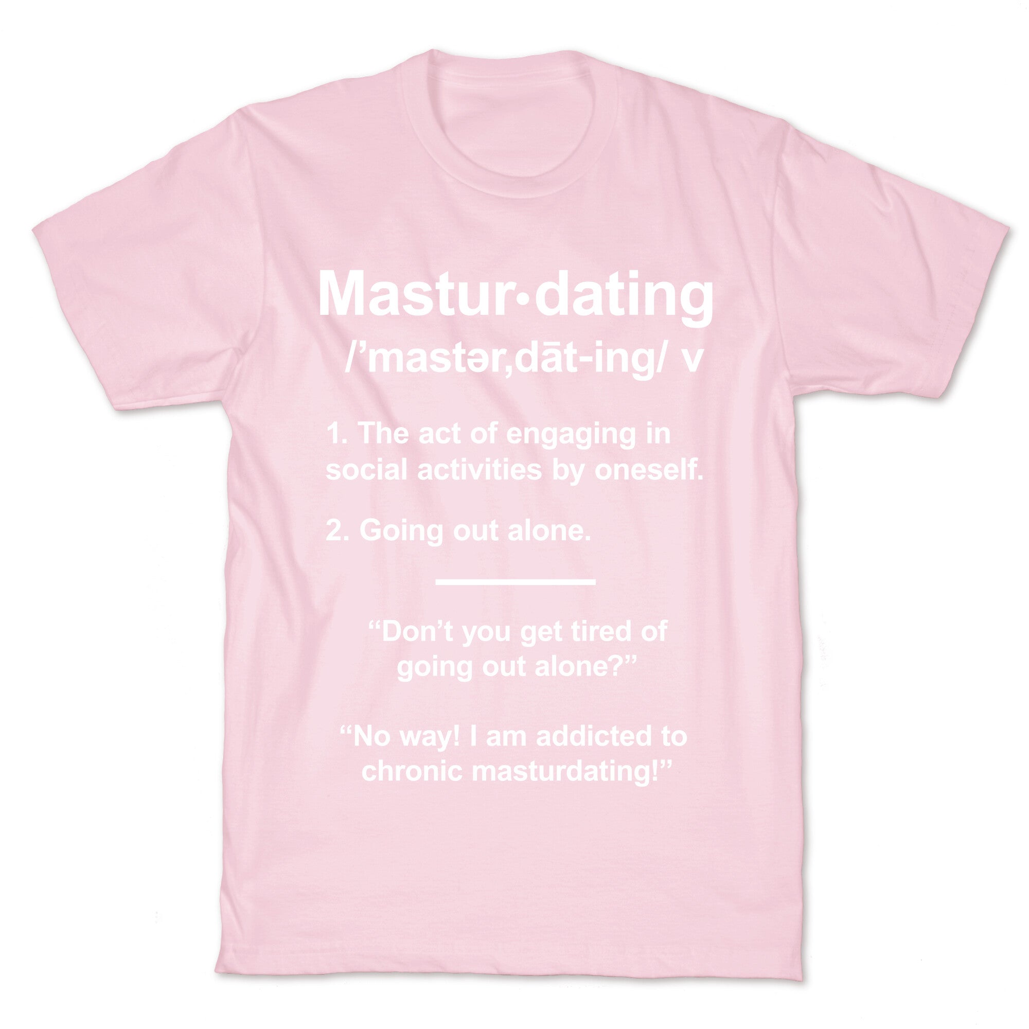 Masturdating Definition T-Shirt