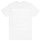 Masturdating Definition T-Shirt