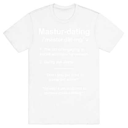 Masturdating Definition T-Shirt