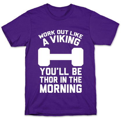 Work Out Like A Viking T-Shirt