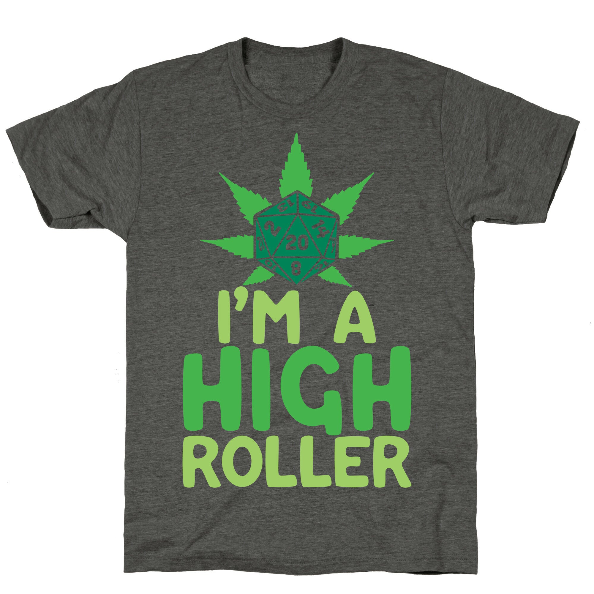 I'm A High Roller Unisex Triblend Tee