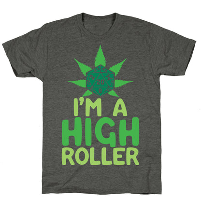 I'm A High Roller Unisex Triblend Tee