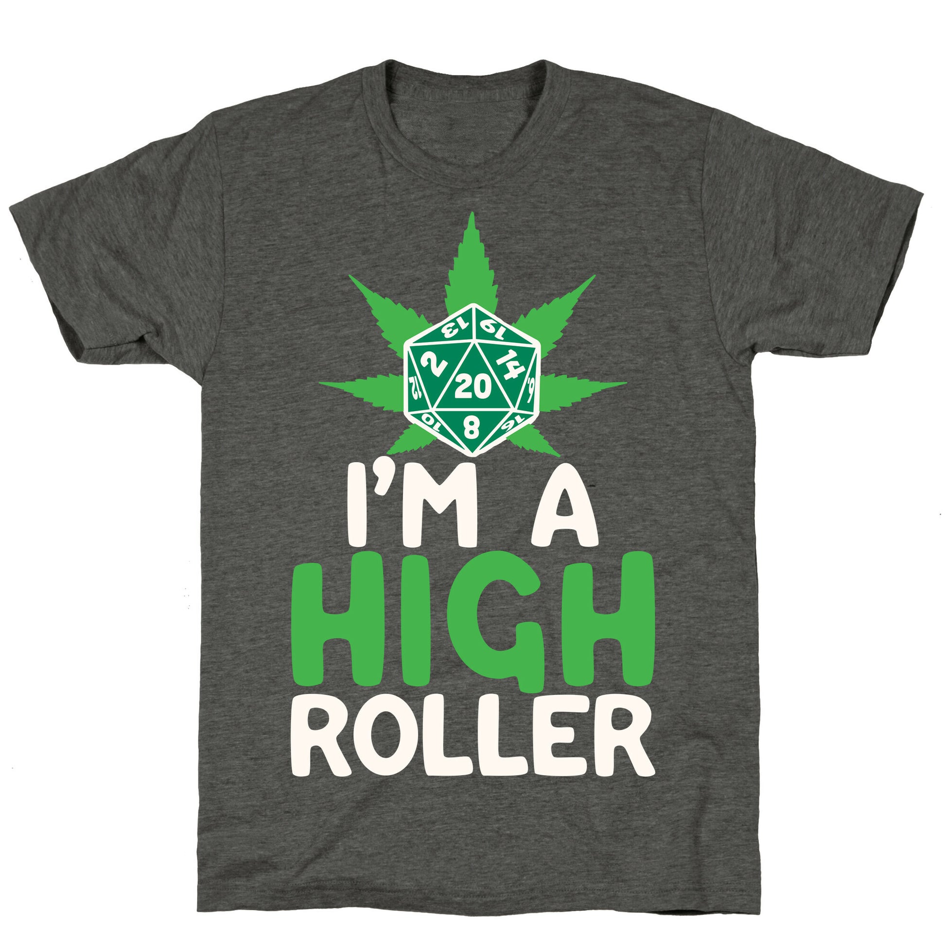 I'm A High Roller Unisex Triblend Tee