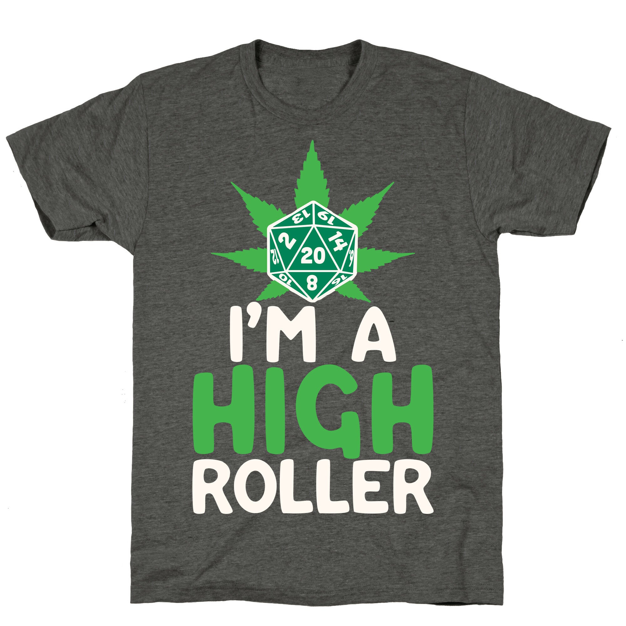 I'm A High Roller Unisex Triblend Tee