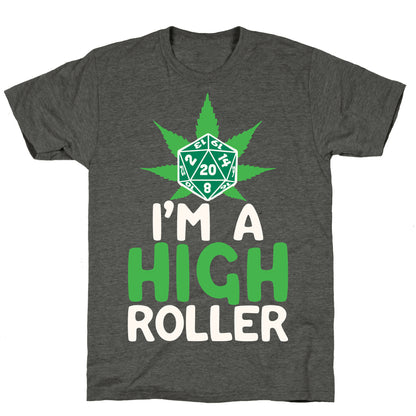 I'm A High Roller Unisex Triblend Tee