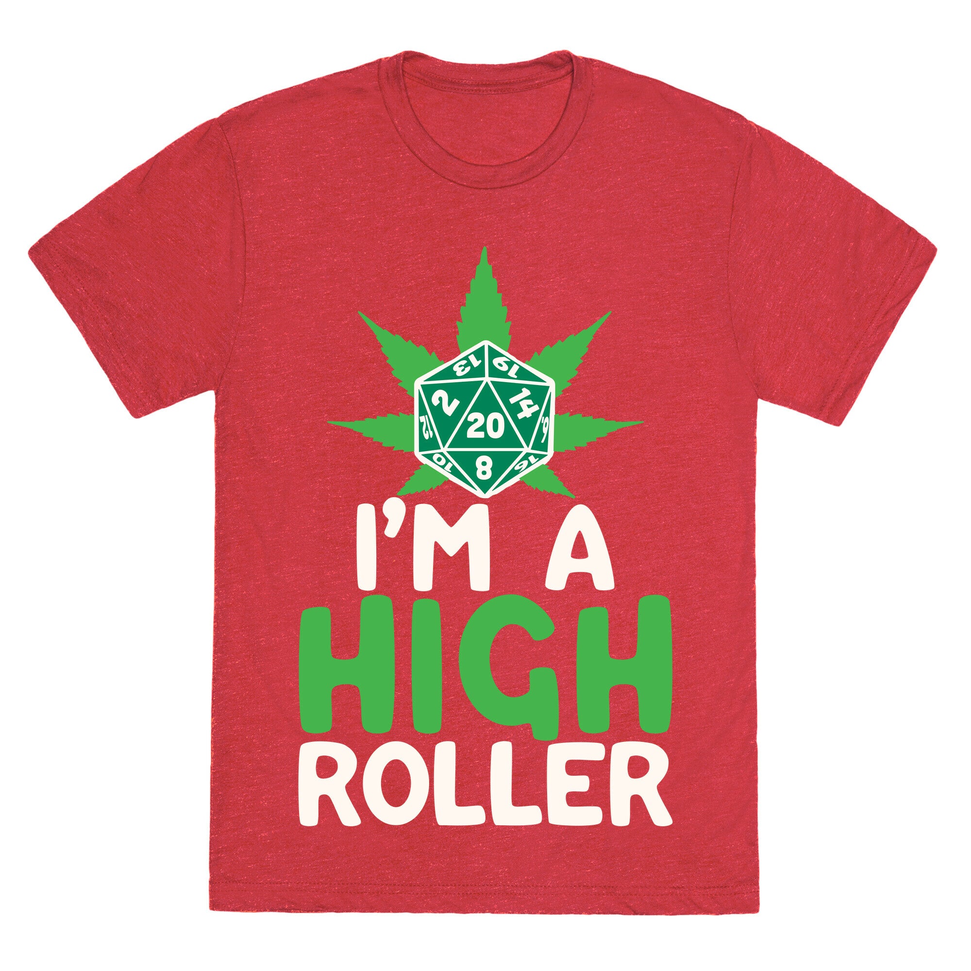 I'm A High Roller Unisex Triblend Tee