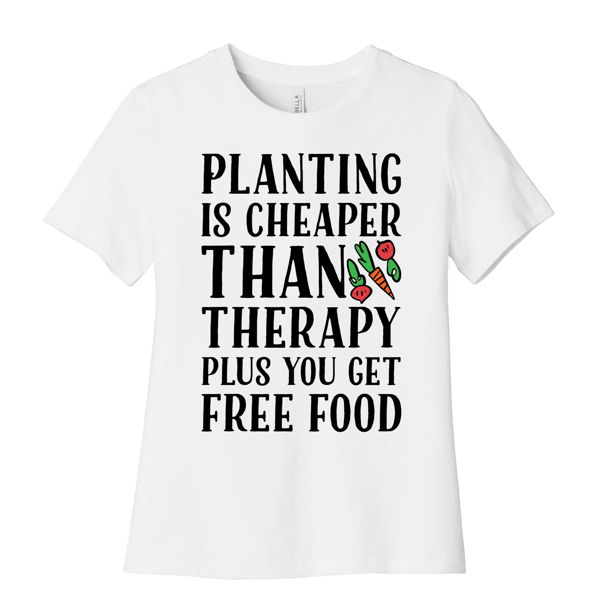 Planting Is Cheaper Than Therapy Women's Cotton Tee