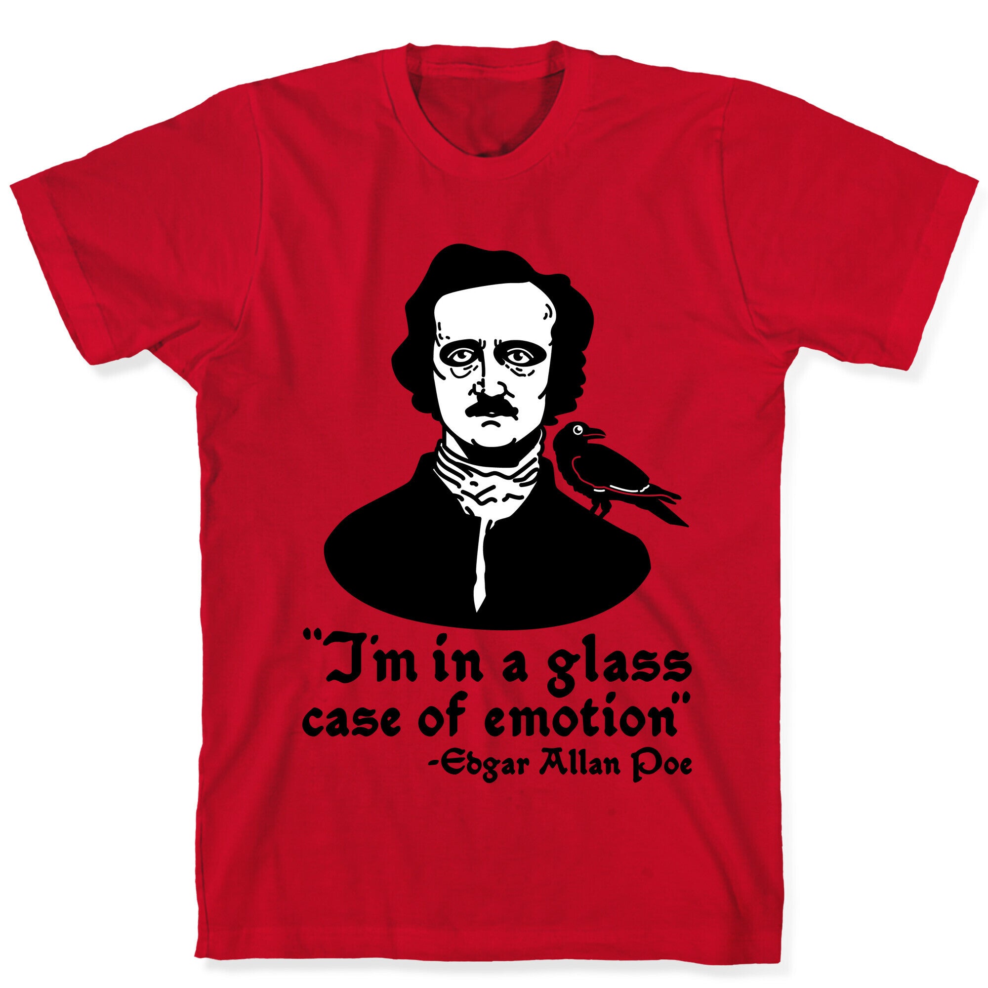 Poe in a Glass Case of Emotion T-Shirt