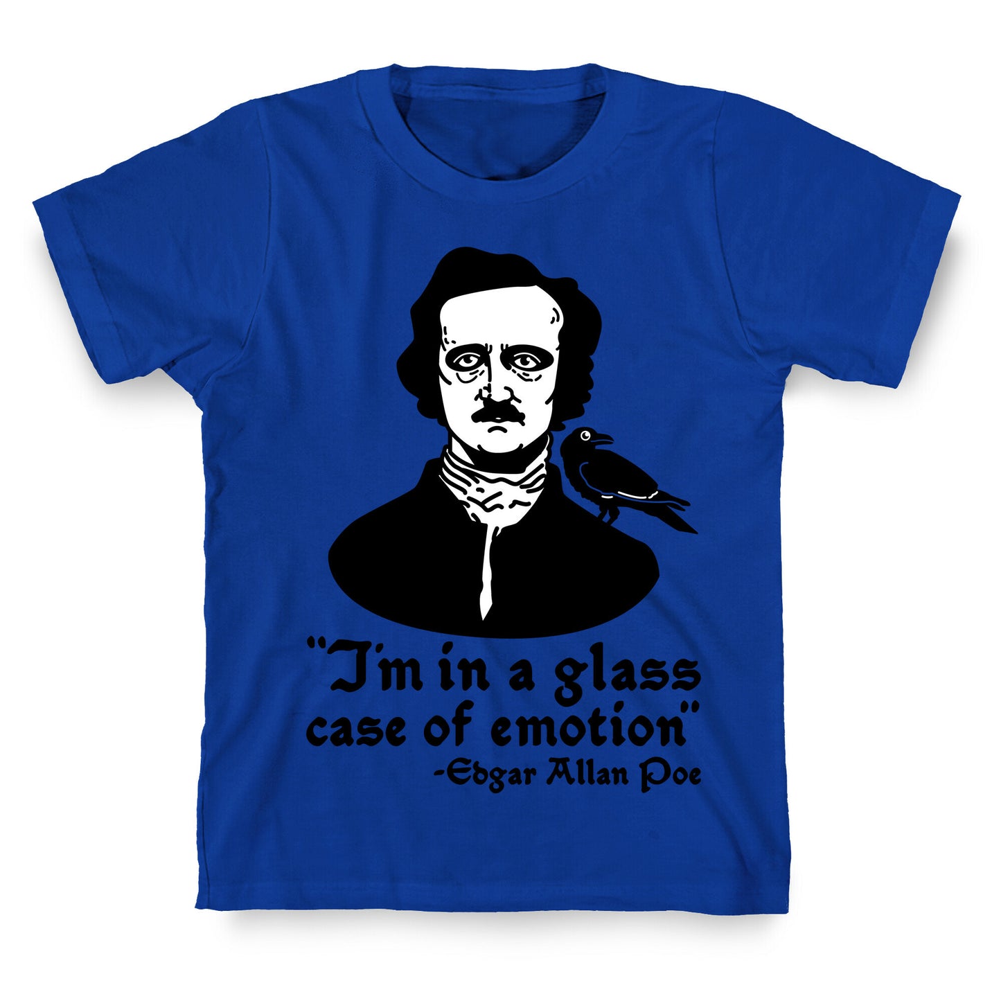 Poe in a Glass Case of Emotion T-Shirt