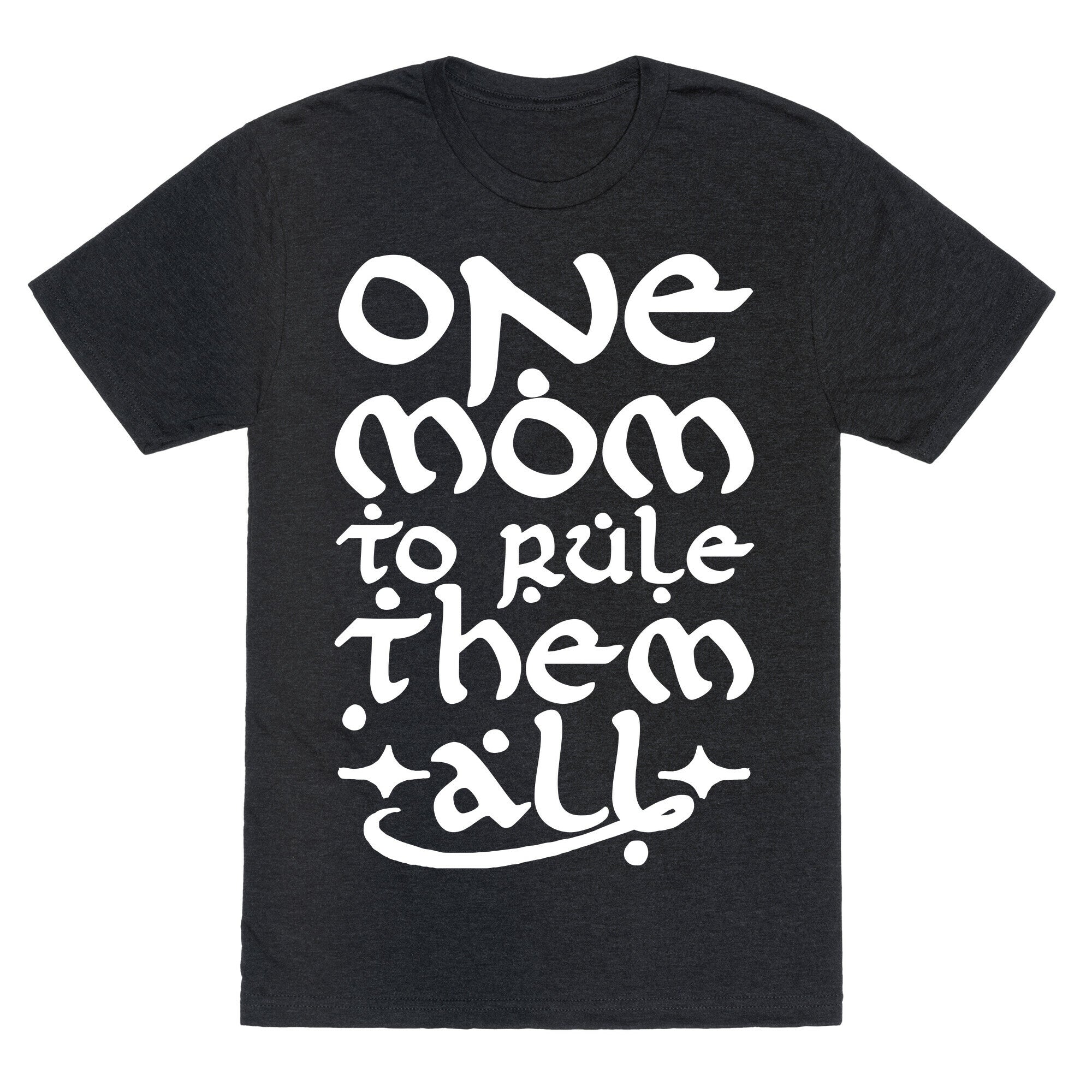 One Mom To Rule Them All Unisex Triblend Tee