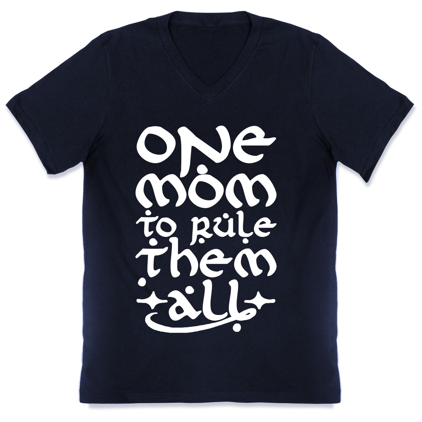 One Mom To Rule Them All V-Neck