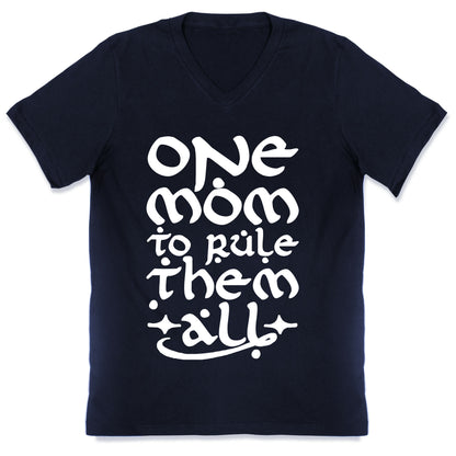 One Mom To Rule Them All V-Neck