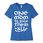 One Mom To Rule Them All Women's Cotton Tee