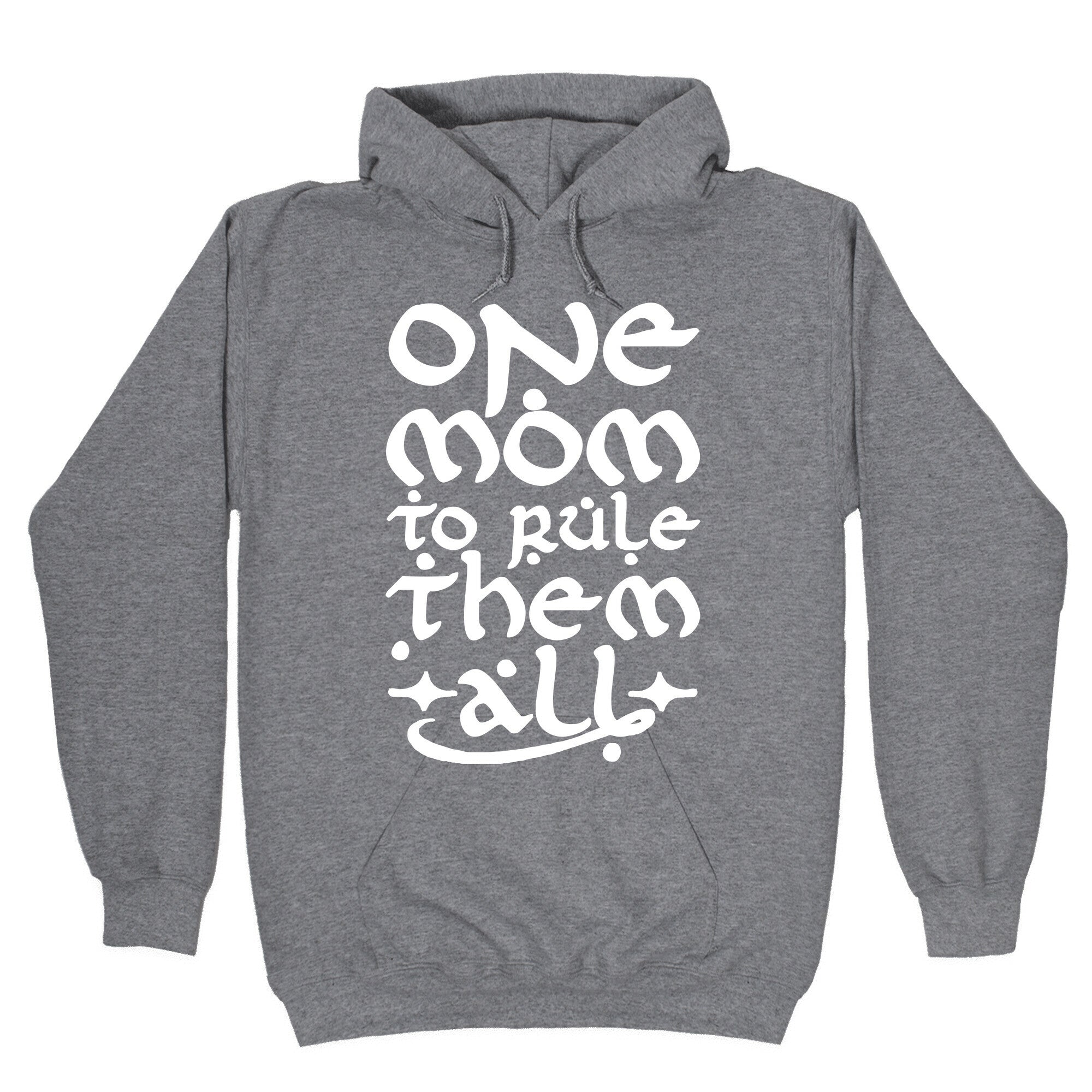 One Mom To Rule Them All Hoodie