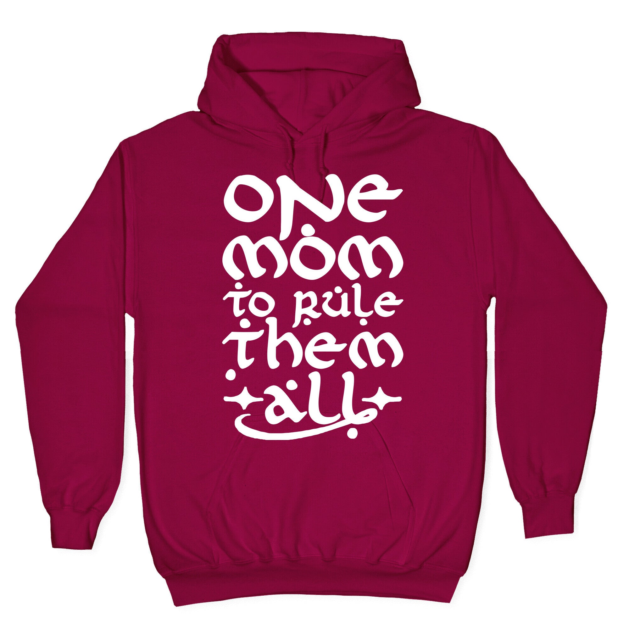 One Mom To Rule Them All Hoodie