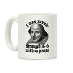 I Was Runnin' Through the 6 With My Prose Coffee Mug