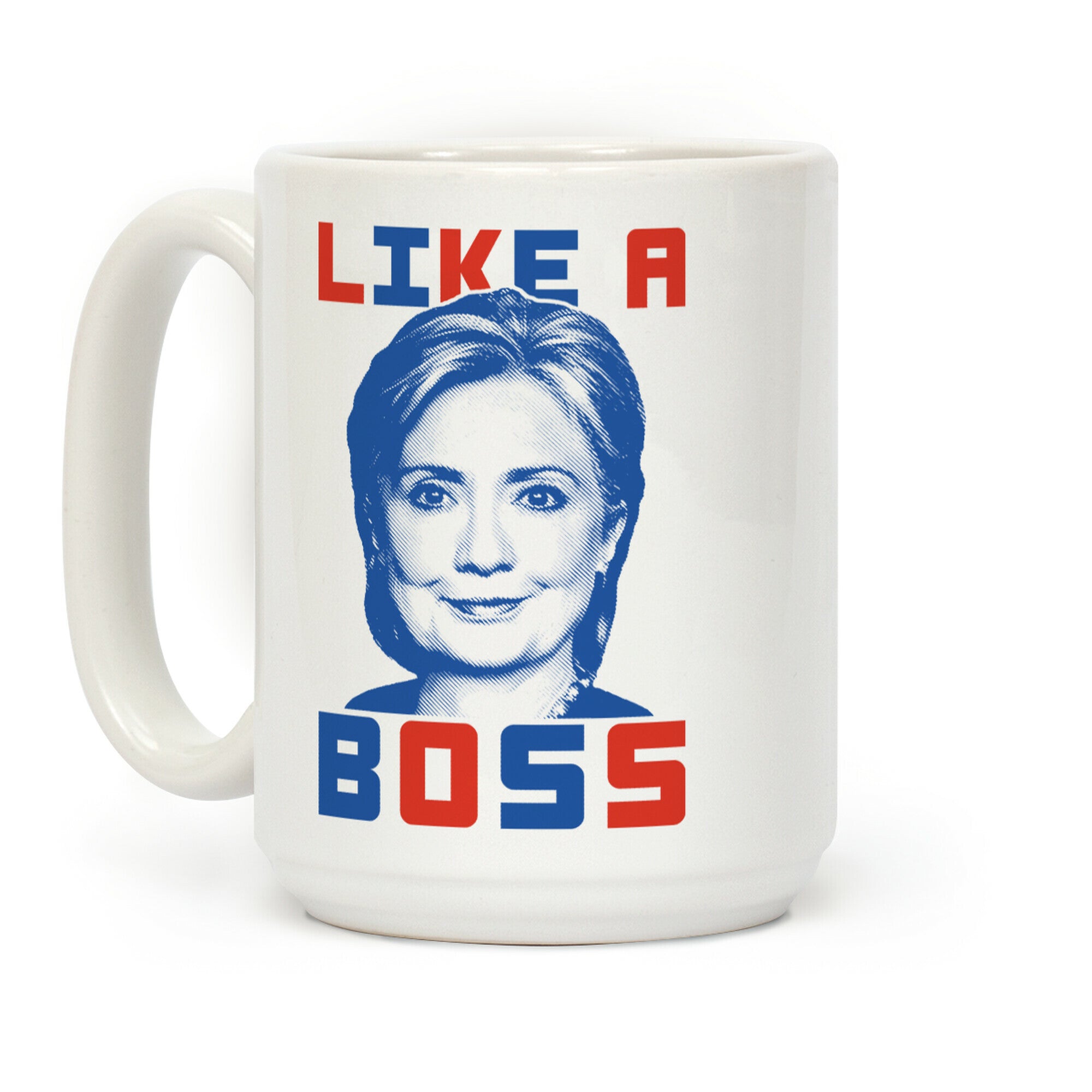 Hillary Like A Boss Coffee Mug
