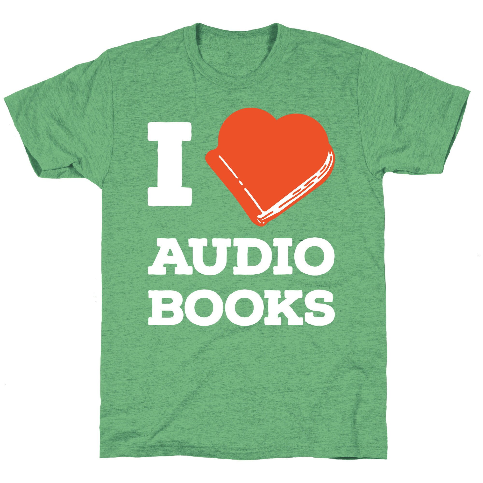 I Love Audio Books Unisex Triblend Tee