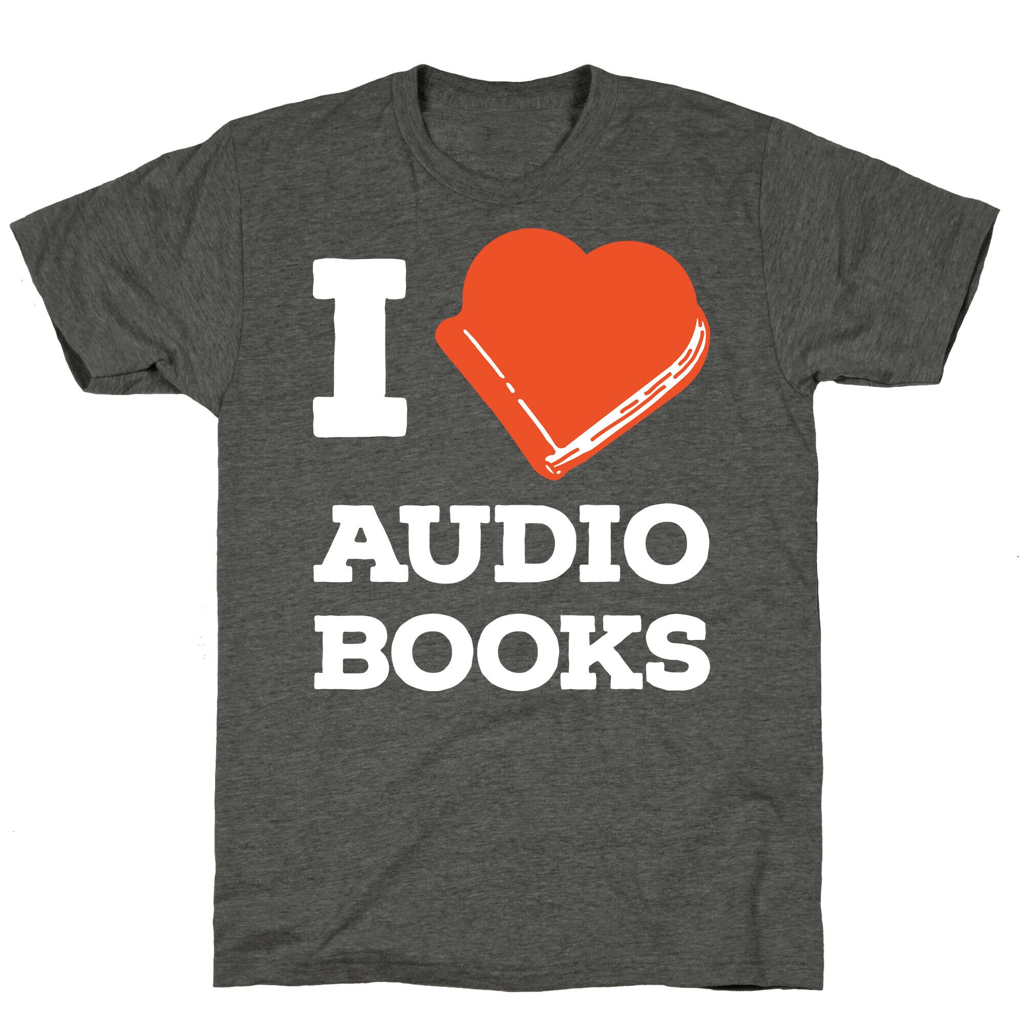 I Love Audio Books Unisex Triblend Tee