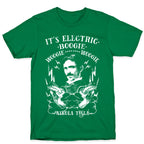 It's Electric Nikola Tesla T-Shirt