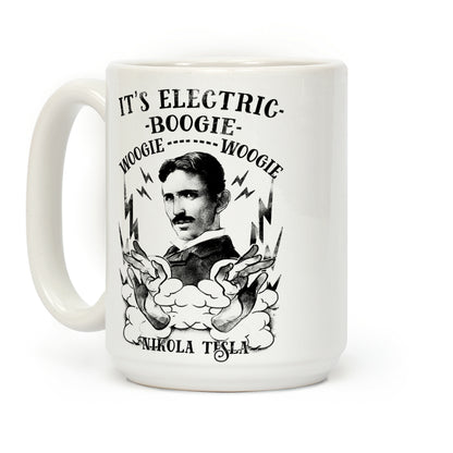 It's Electric Nikola Tesla Coffee Mug