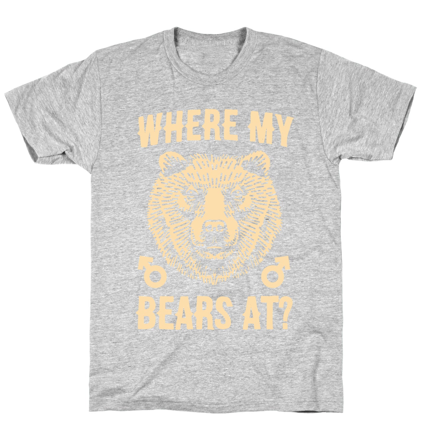 Where My Bears At? T-Shirt