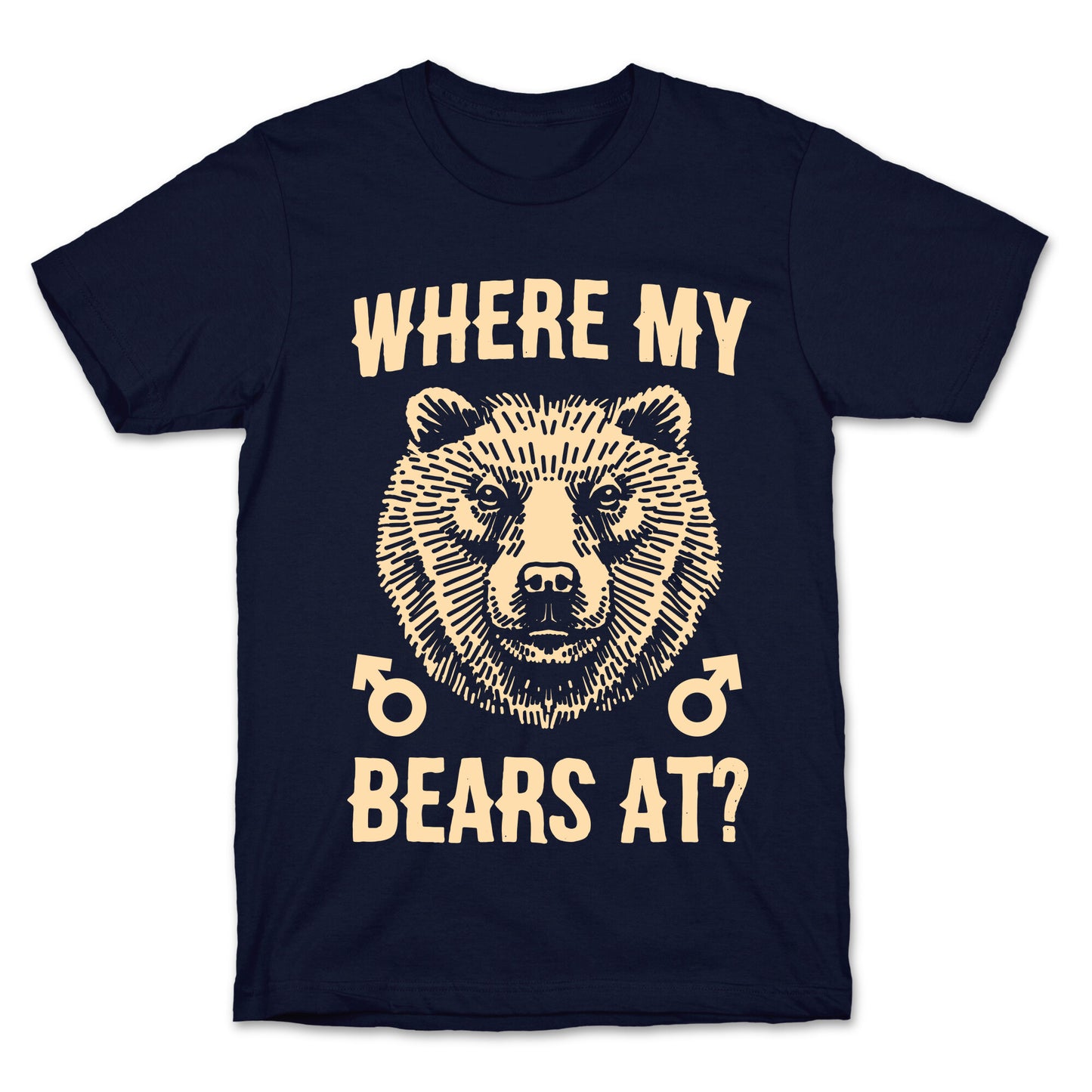 Where My Bears At? T-Shirt