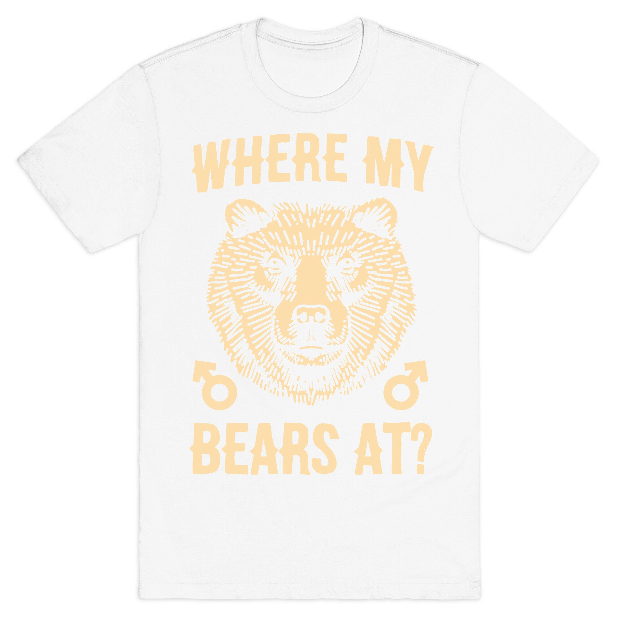Where My Bears At? T-Shirt
