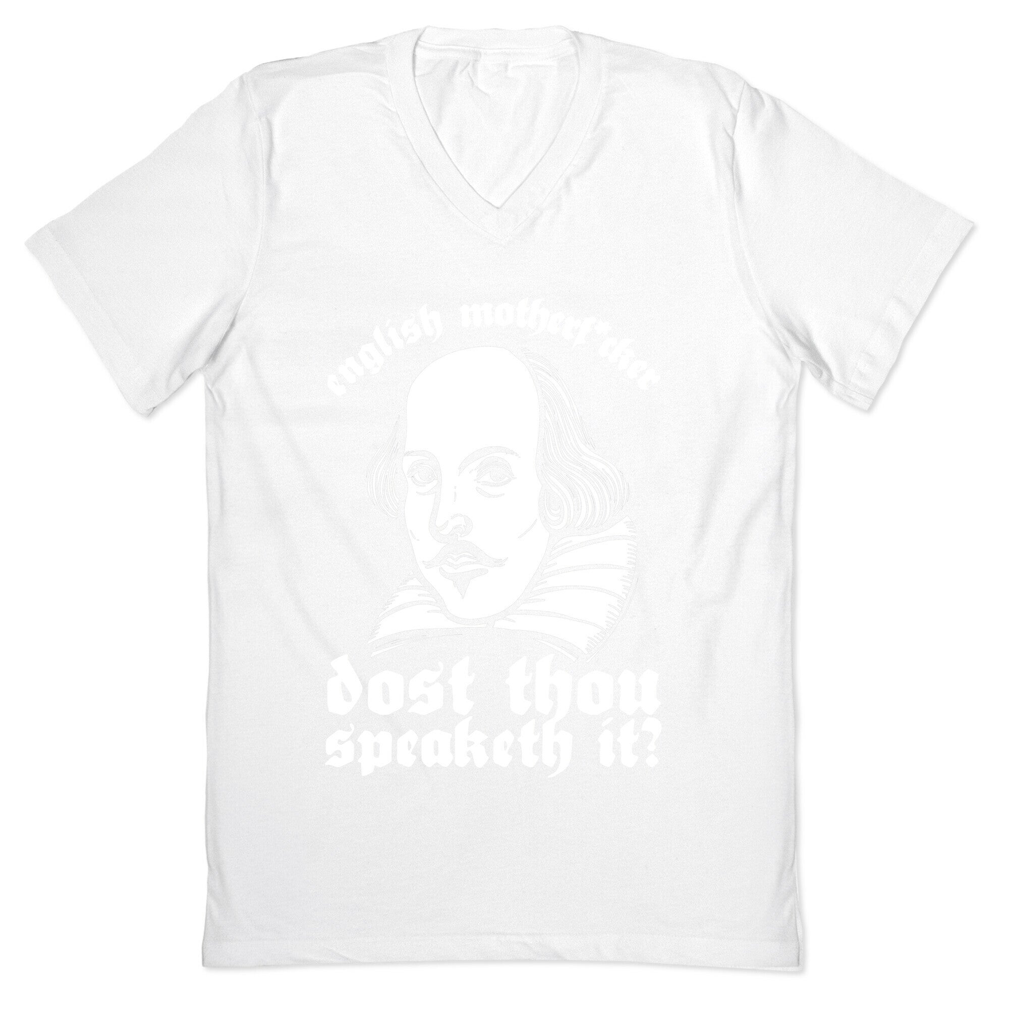English Motherf*cker Dost Thou Speaketh It? V-Neck