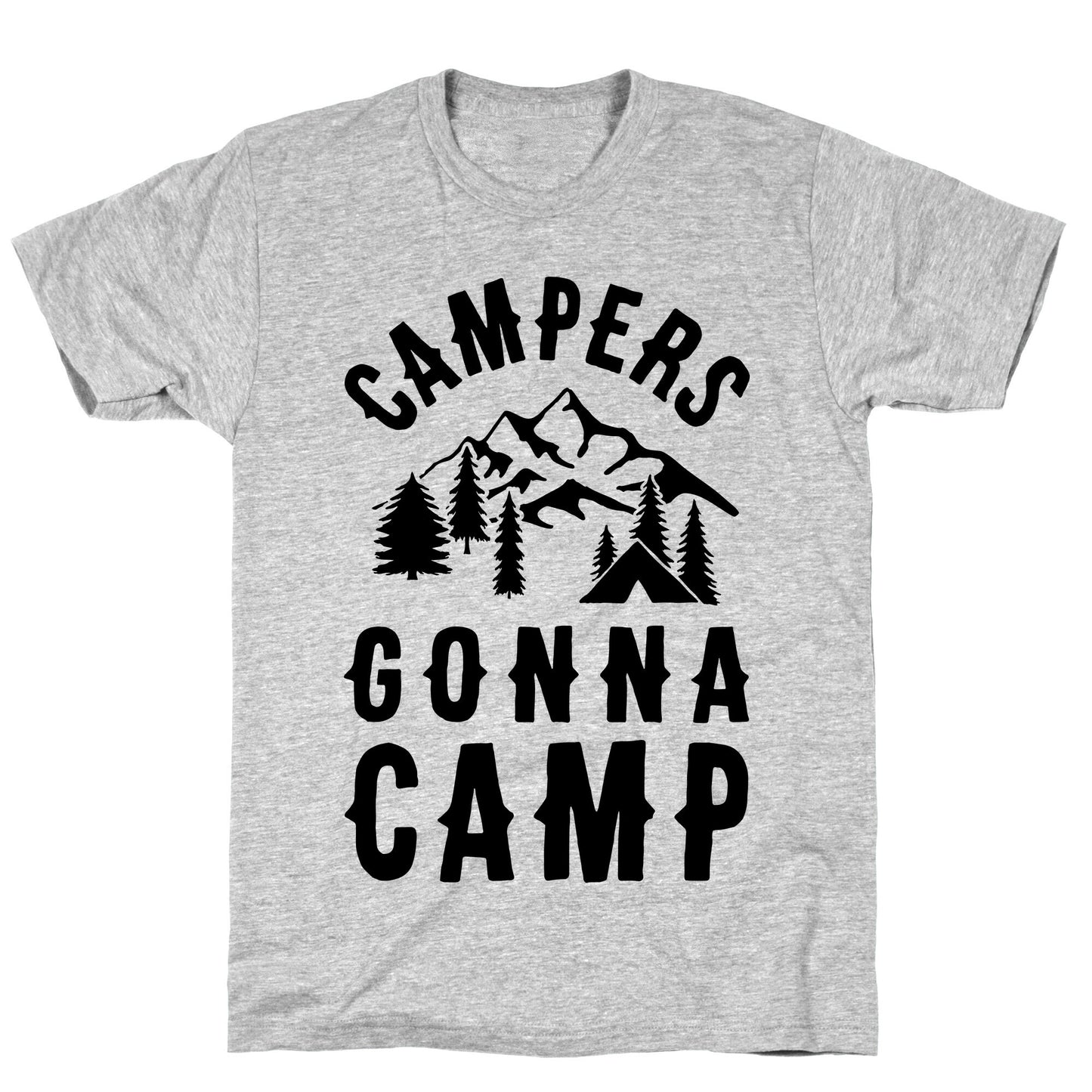 Campers Gonna Camp T-Shirt