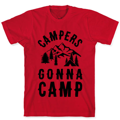 Campers Gonna Camp T-Shirt