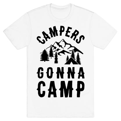 Campers Gonna Camp T-Shirt