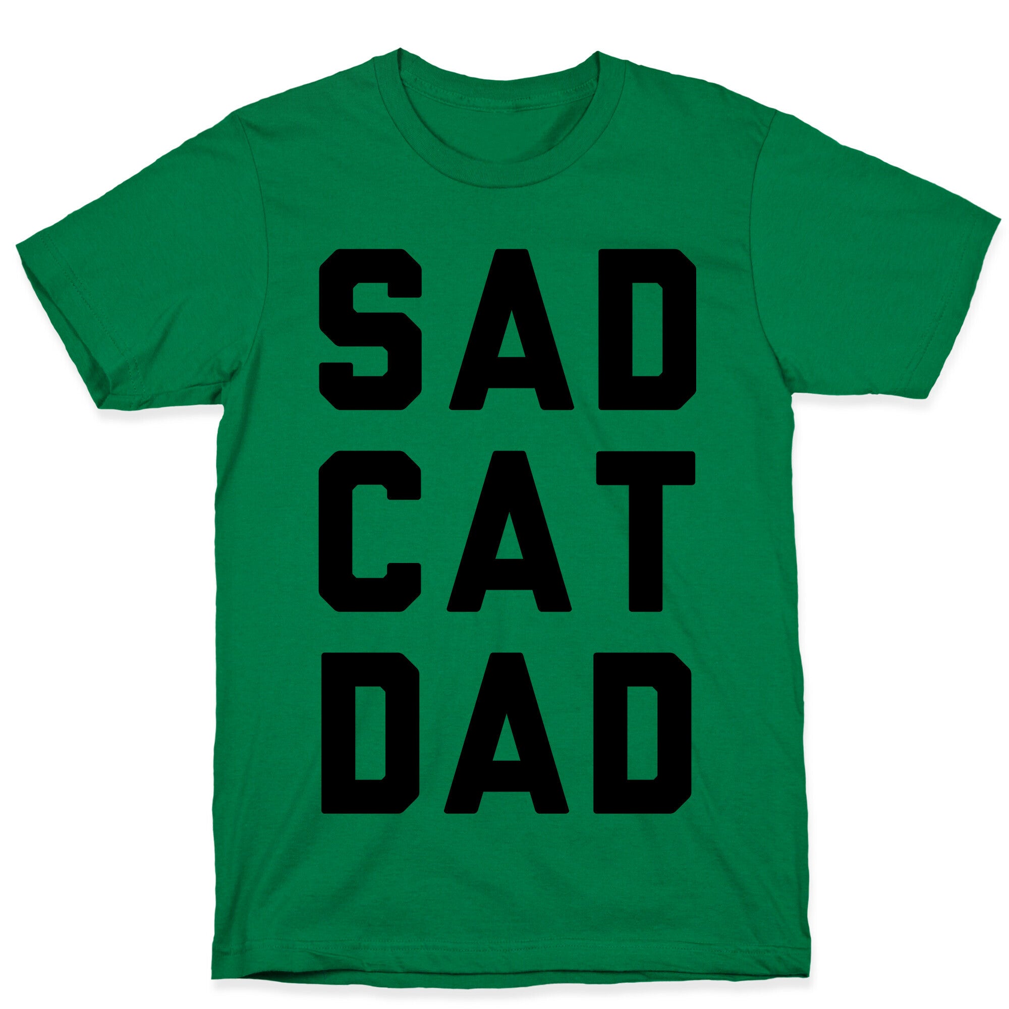 Sad Cat Dad T-Shirt