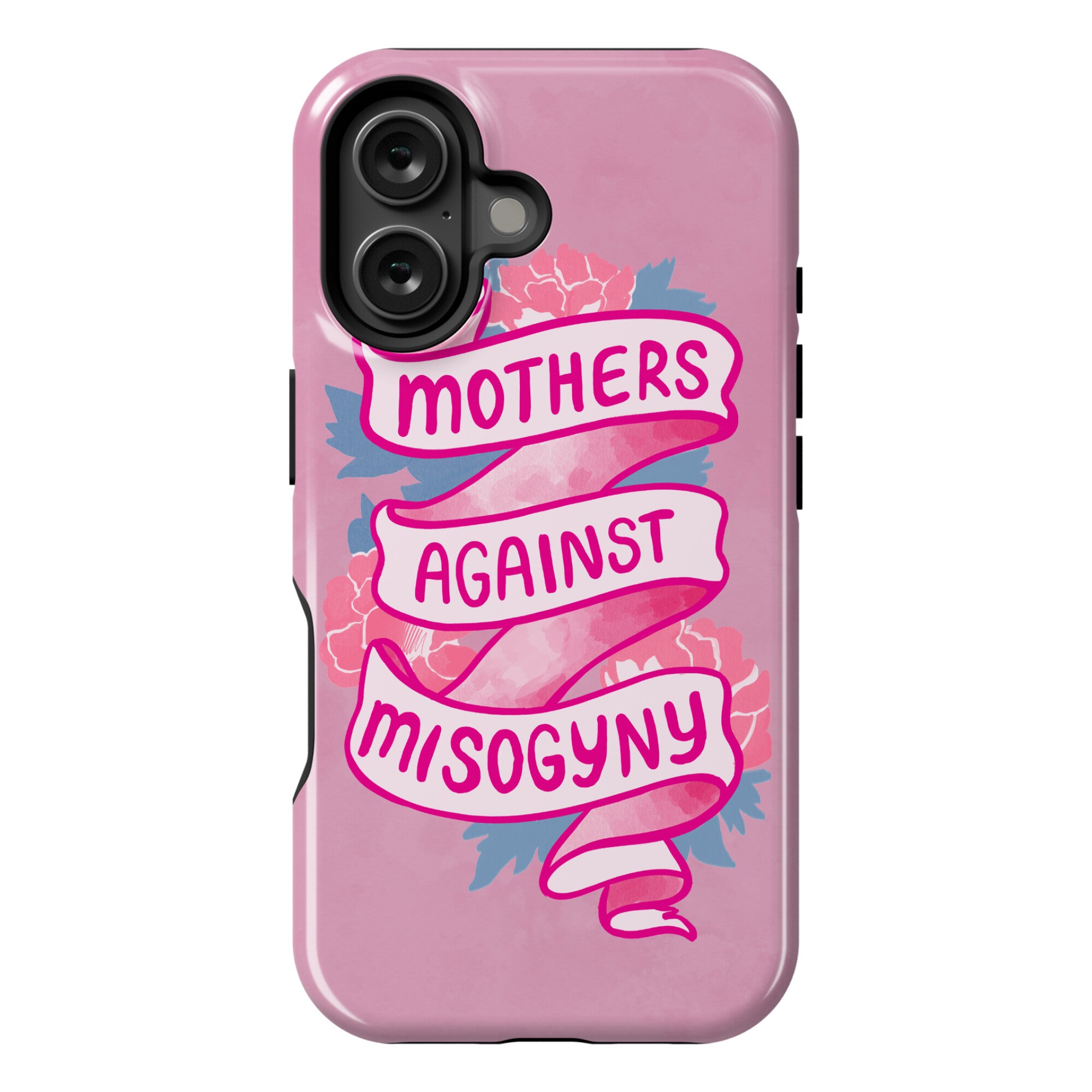 Mothers Against Misogyny Phone Case