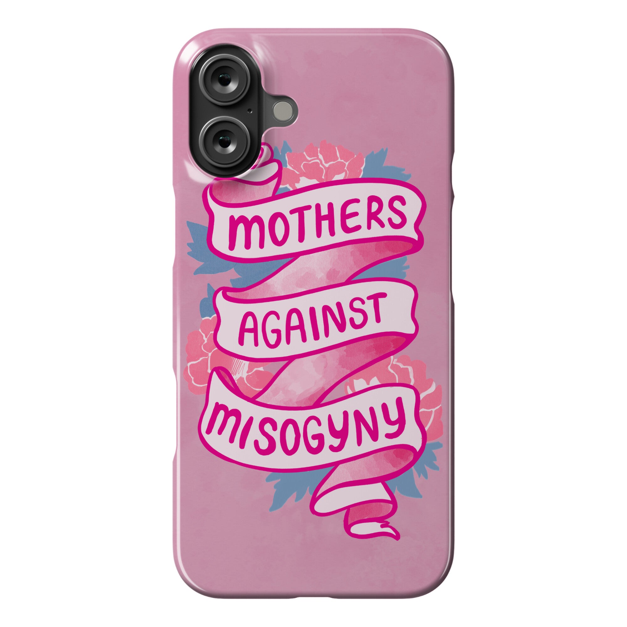 Mothers Against Misogyny Phone Case