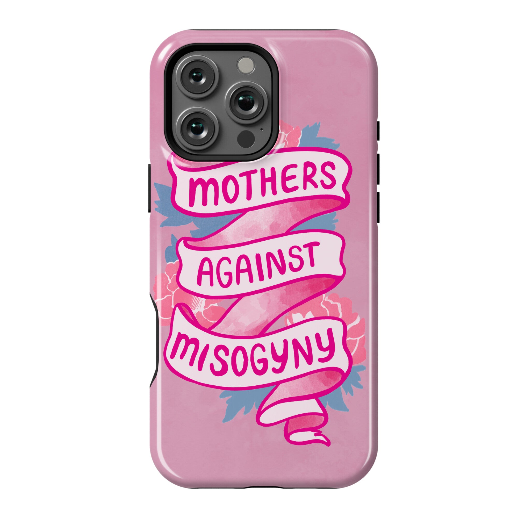 Mothers Against Misogyny Phone Case