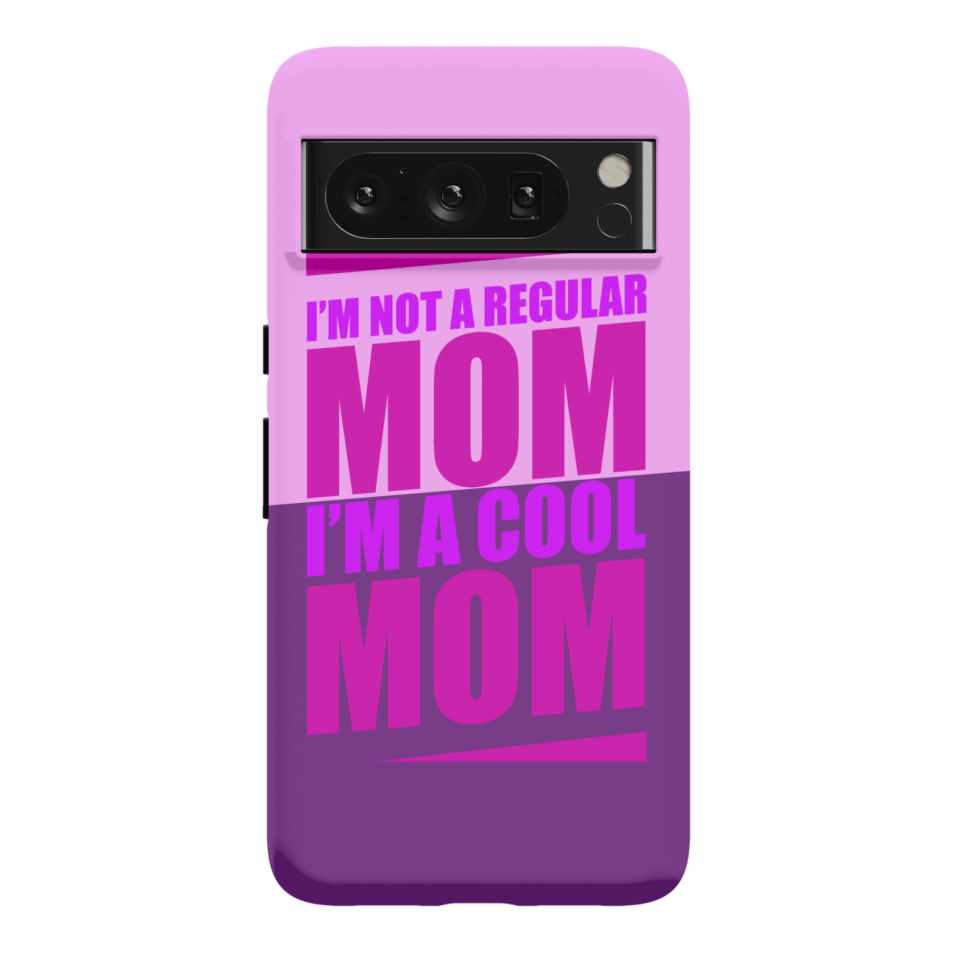 I'm Not A Regular Mom, I'm A Cool Mom Phone Case