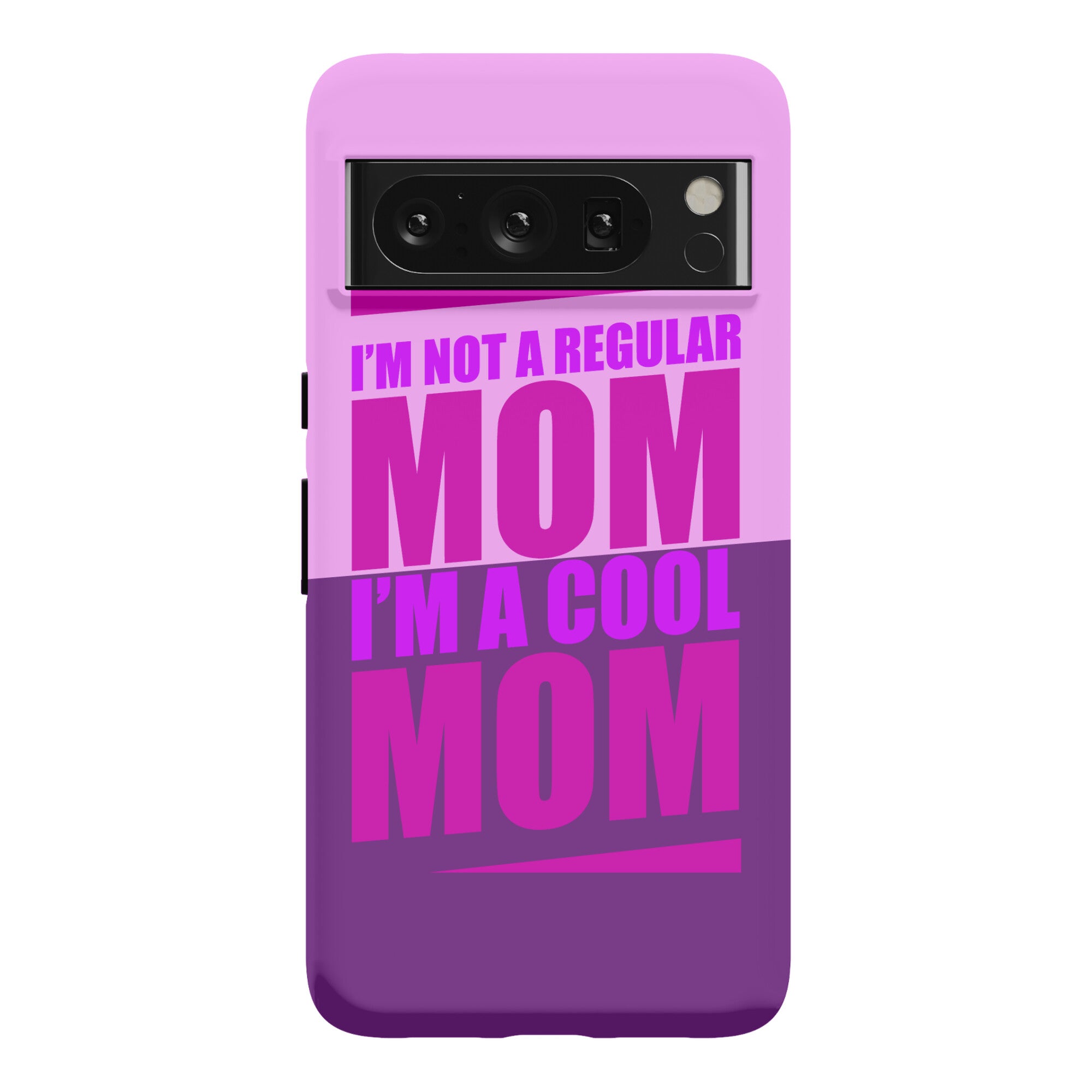 I'm Not A Regular Mom, I'm A Cool Mom Phone Case