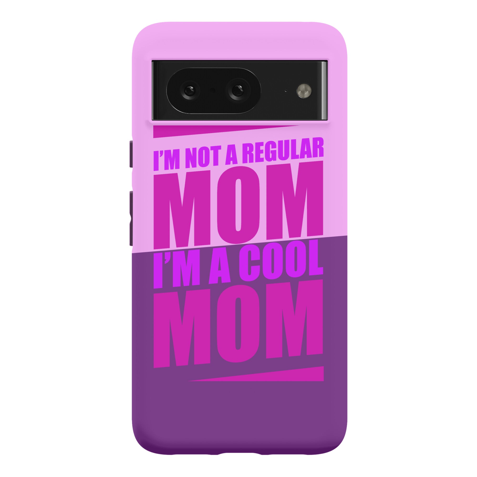 I'm Not A Regular Mom, I'm A Cool Mom Phone Case